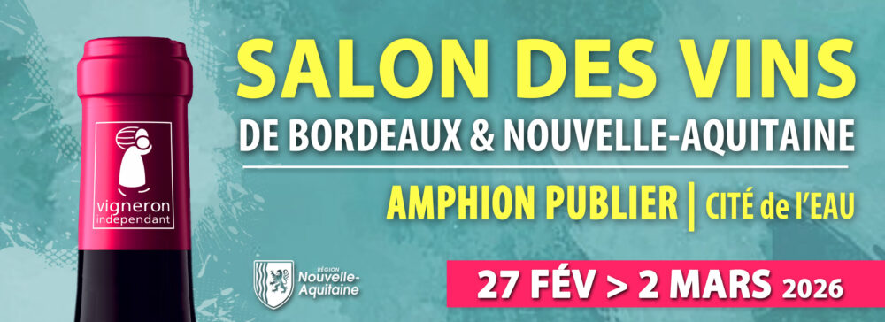 Salon des Vins de Bordeaux et Nouvelle-Aquitaine.